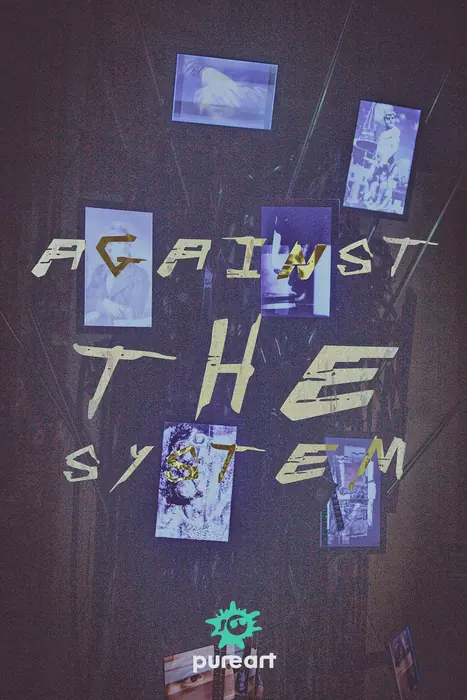 Poster „Against the System“